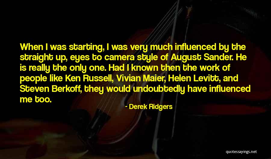 Starting Work Quotes By Derek Ridgers Starting Work Quotes By Derek Ridgers