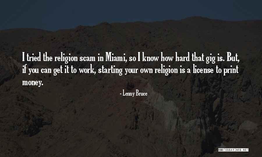 Starting Work Quotes By Lenny Bruce Starting Work Quotes By Lenny Bruce