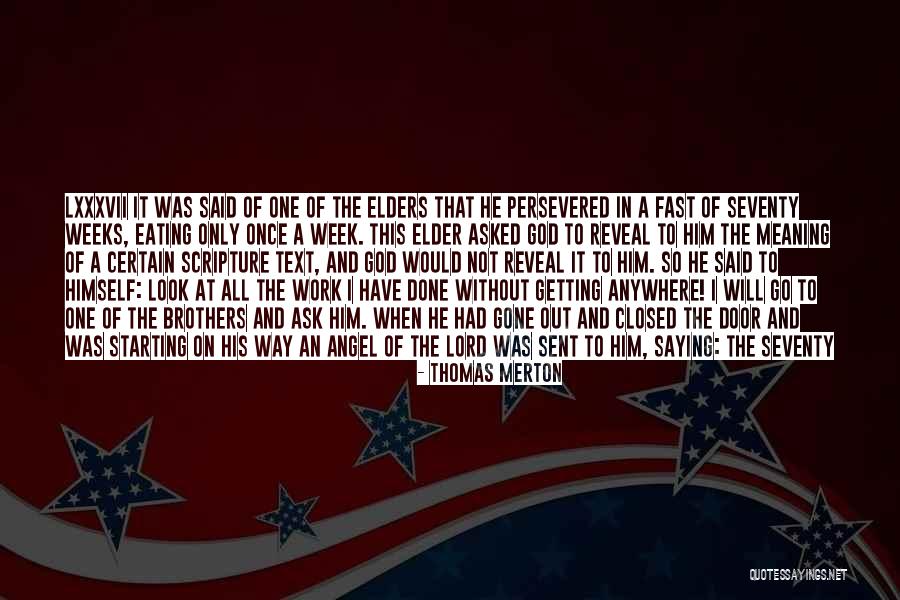 Starting Work Quotes By Thomas Merton Starting Work Quotes By Thomas Merton