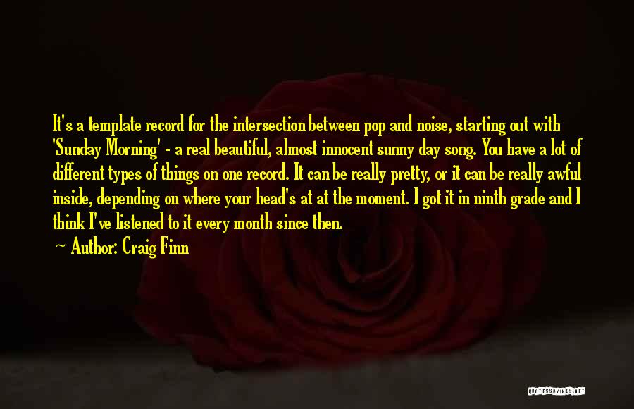 Starting Your Day Quotes By Craig Finn