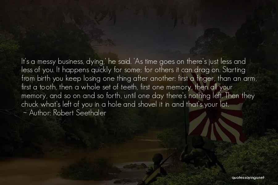 Starting Your Day Quotes By Robert Seethaler