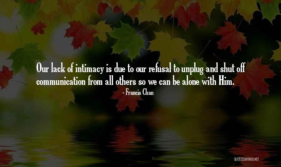 Startings For Compositions Quotes By Francis Chan Startings For Compositions Quotes By Francis Chan