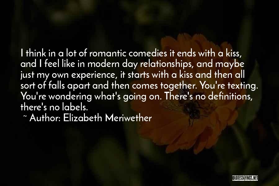 Starts With A Kiss Quotes By Elizabeth Meriwether
