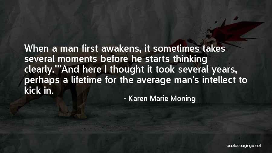 Starts With A Kiss Quotes By Karen Marie Moning