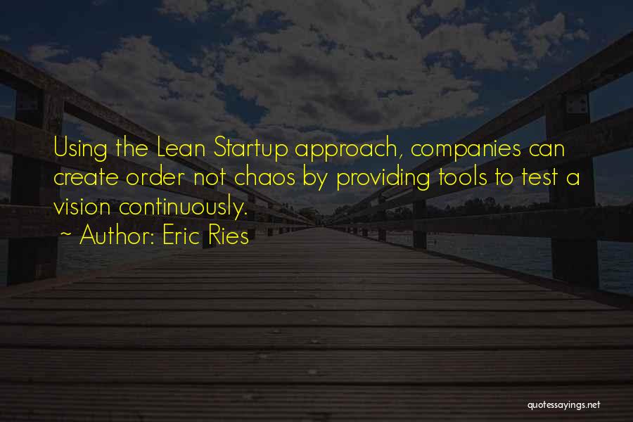 Startup Companies Quotes By Eric Ries