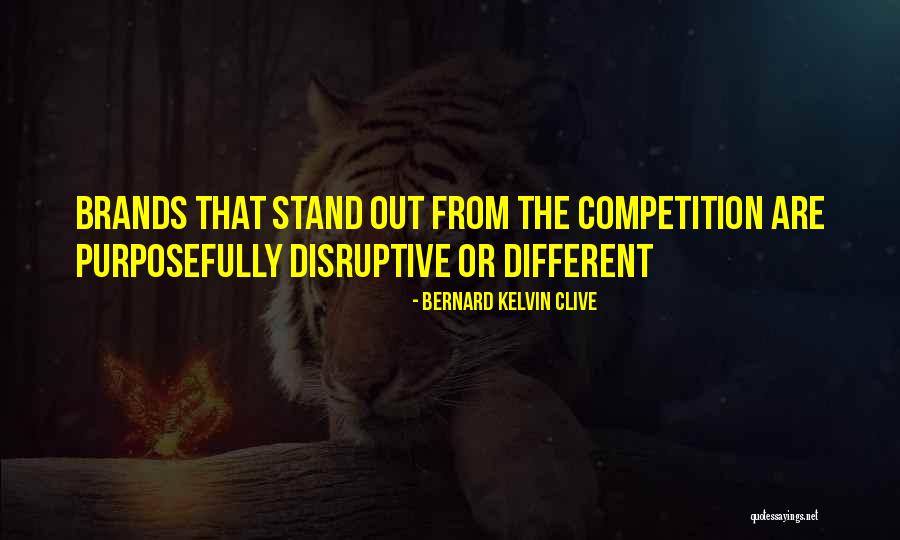 Startup Quotes By Bernard Kelvin Clive Startup Quotes By Bernard Kelvin Clive