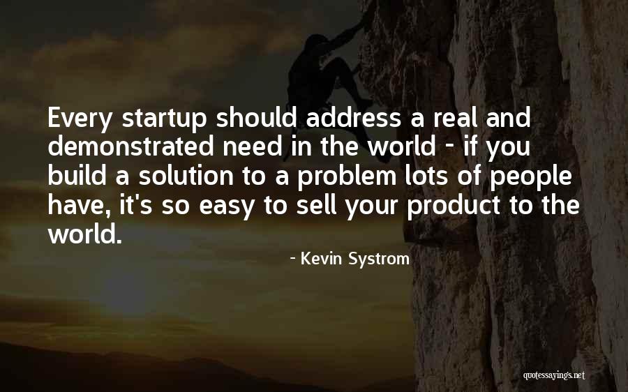 Startup Quotes By Kevin Systrom Startup Quotes By Kevin Systrom