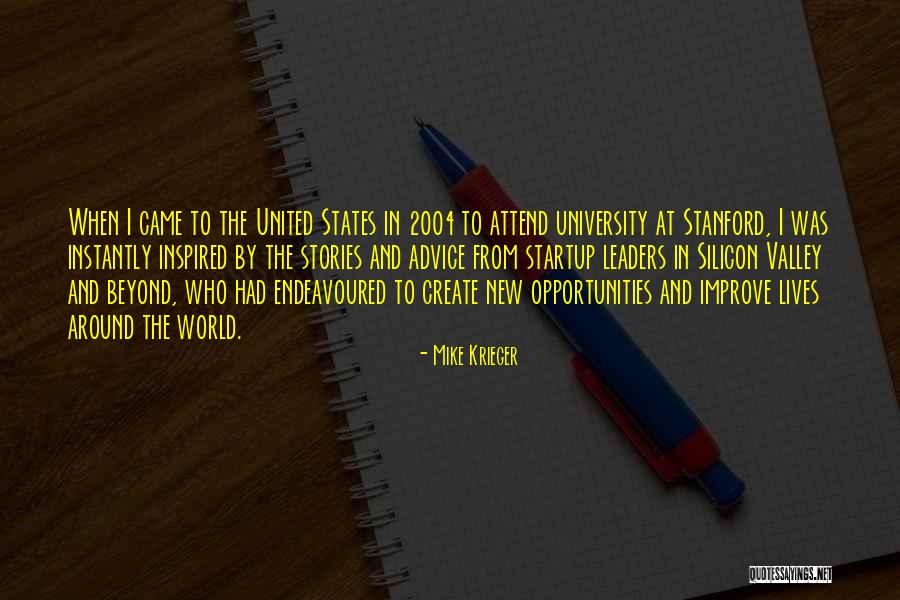 Startup Quotes By Mike Krieger Startup Quotes By Mike Krieger