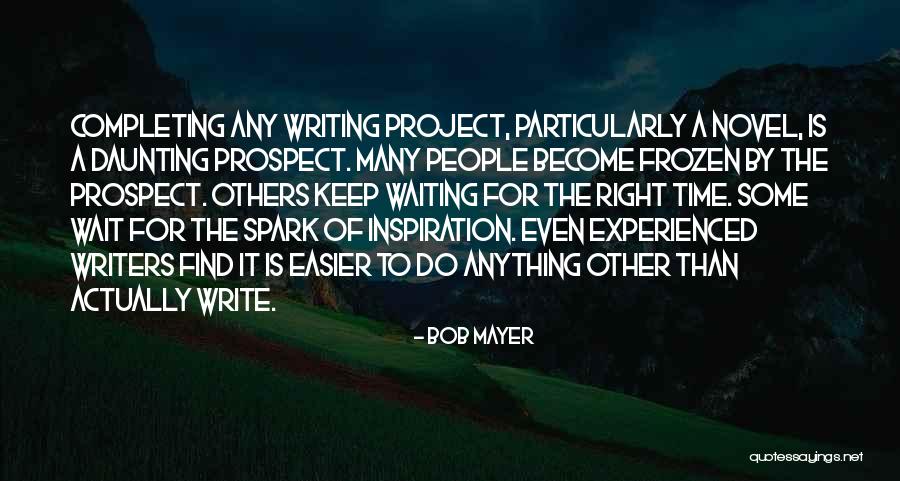 Startups Tips Quotes By Bob Mayer Startups Tips Quotes By Bob Mayer