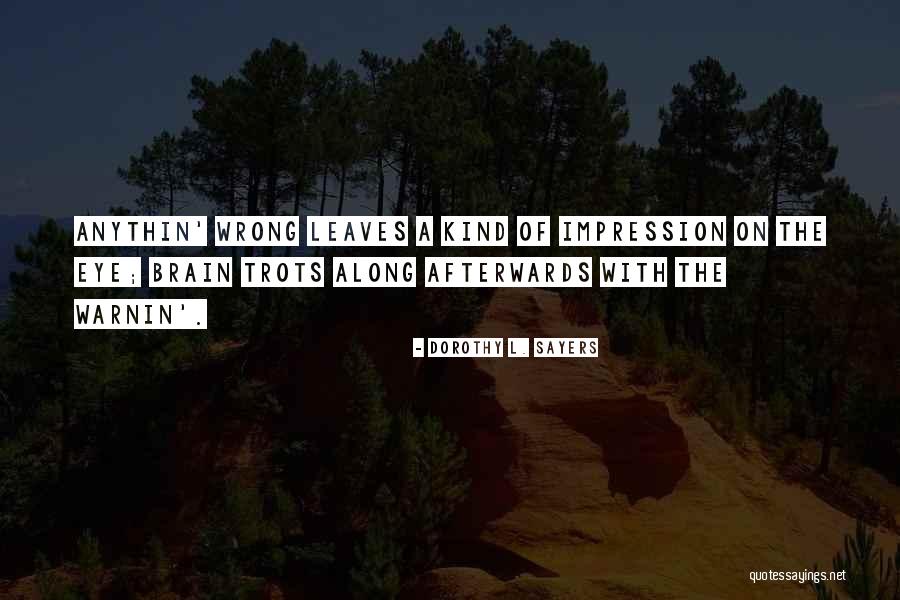 Startups Tips Quotes By Dorothy L. Sayers Startups Tips Quotes By Dorothy L. Sayers