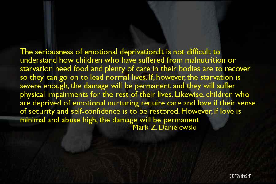 Starvation 3 Quotes By Mark Z. Danielewski Starvation 3 Quotes By Mark Z. Danielewski