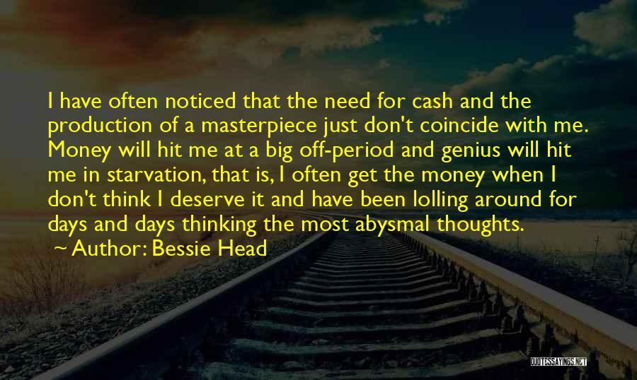 Starvation Quotes By Bessie Head