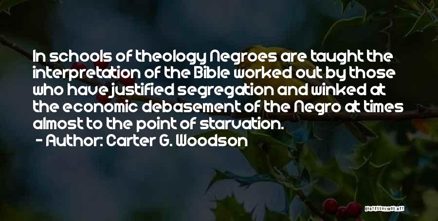 Starvation Quotes By Carter G. Woodson