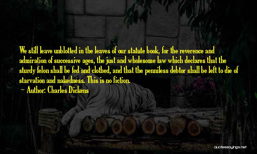Starvation Quotes By Charles Dickens