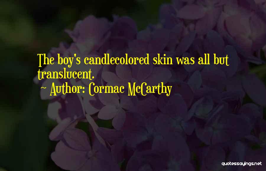 Starvation Quotes By Cormac McCarthy