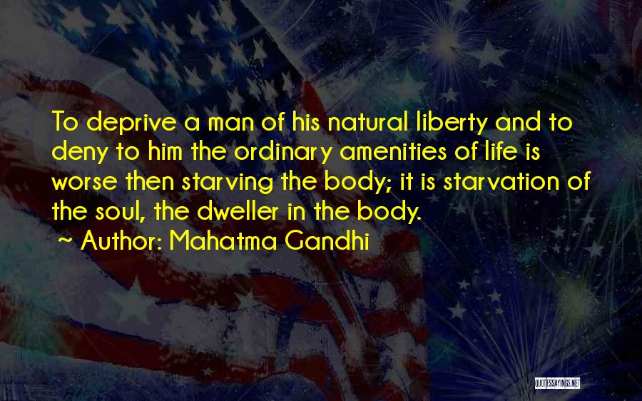 Starvation Quotes By Mahatma Gandhi