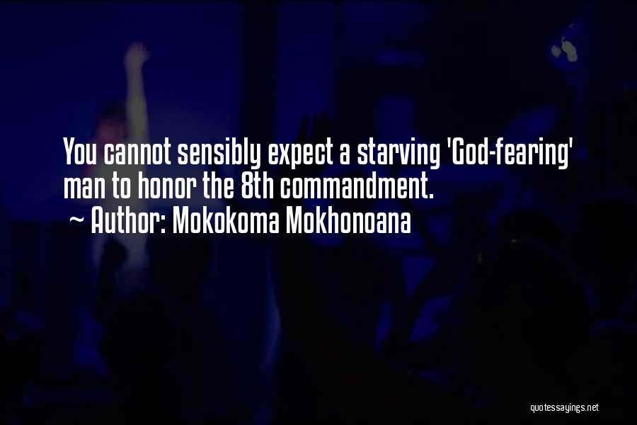 Starvation Quotes By Mokokoma Mokhonoana