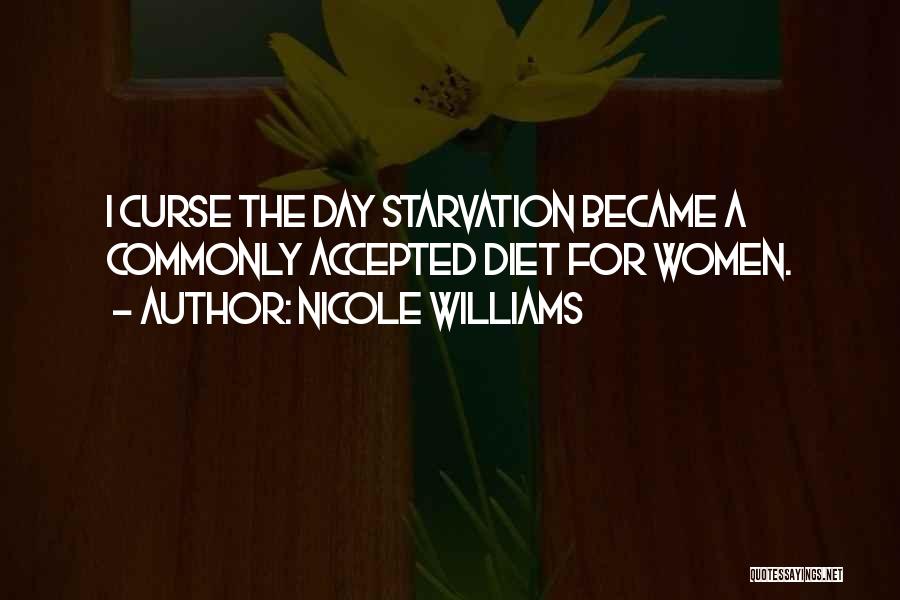 Starvation Quotes By Nicole Williams