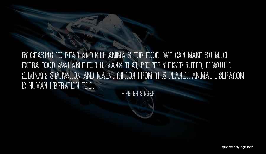 Starvation Quotes By Peter Singer Starvation Quotes By Peter Singer