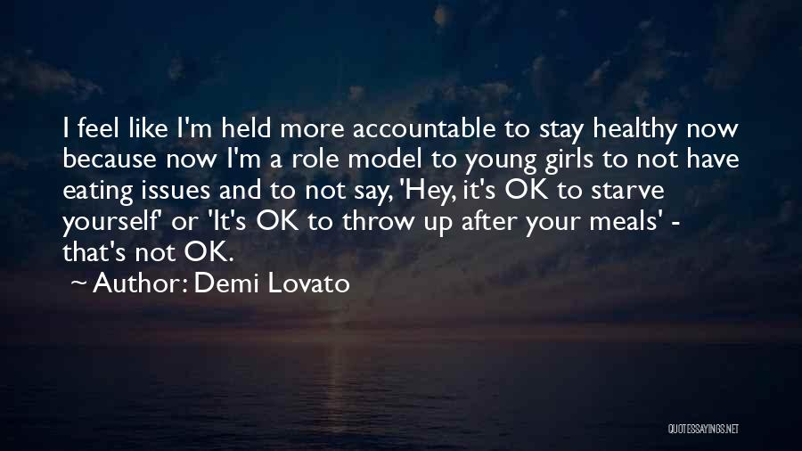 Starve Yourself Quotes By Demi Lovato