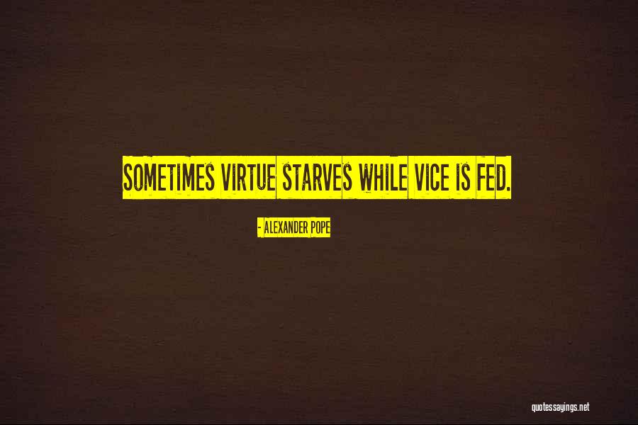 Starves Quotes By Alexander Pope Starves Quotes By Alexander Pope