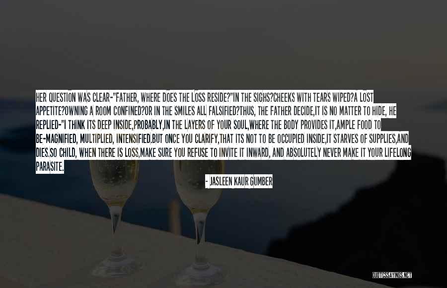 Starves Quotes By Jasleen Kaur Gumber Starves Quotes By Jasleen Kaur Gumber