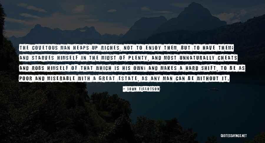 Starves Quotes By John Tillotson Starves Quotes By John Tillotson