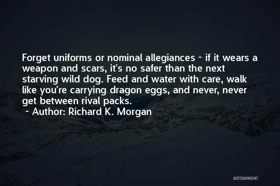 Starving Dog Quotes By Richard K. Morgan