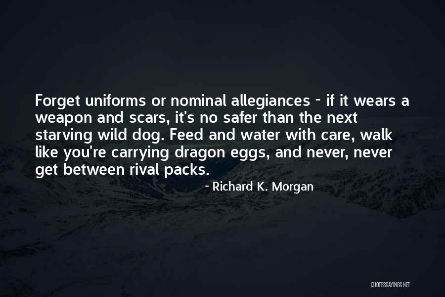 Starving Dog Quotes By Richard K. Morgan