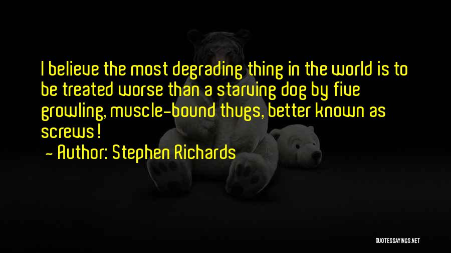 Starving Dog Quotes By Stephen Richards