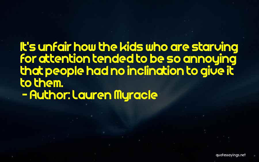 Starving For Attention Quotes By Lauren Myracle