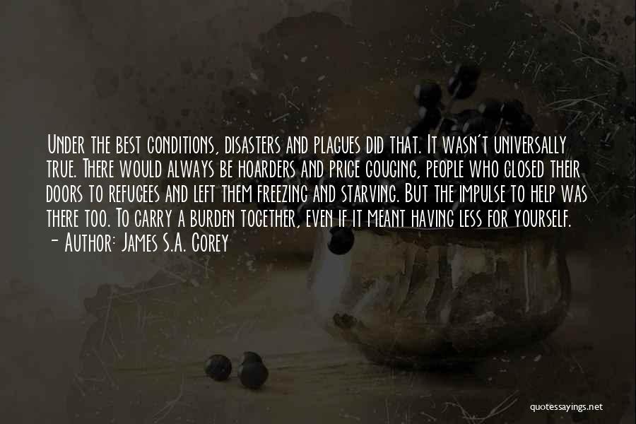 Starving Yourself Quotes By James S.A. Corey
