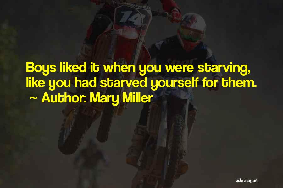 Starving Yourself Quotes By Mary Miller