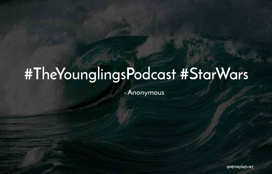 Starwars Quotes By Anonymous Starwars Quotes By Anonymous
