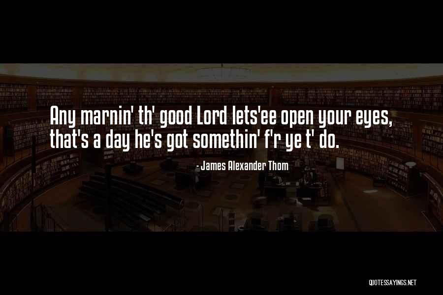 Stasanet Quotes By James Alexander Thom Stasanet Quotes By James Alexander Thom