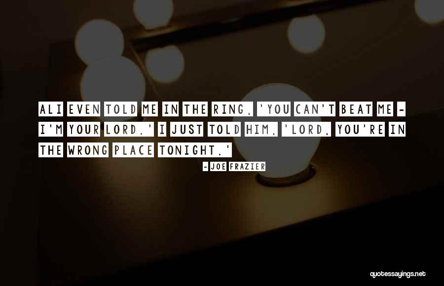 Stasea In Tv Quotes By Joe Frazier Stasea In Tv Quotes By Joe Frazier