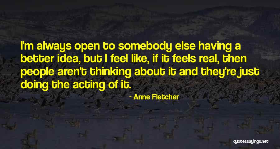 Stasey Plays Quotes By Anne Fletcher Stasey Plays Quotes By Anne Fletcher