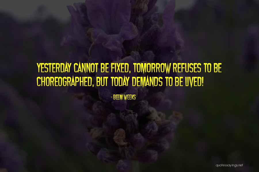 Stasey Plays Quotes By Beem Weeks Stasey Plays Quotes By Beem Weeks