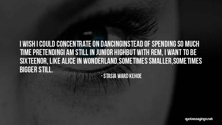 Stasia Quotes By Stasia Ward Kehoe Stasia Quotes By Stasia Ward Kehoe