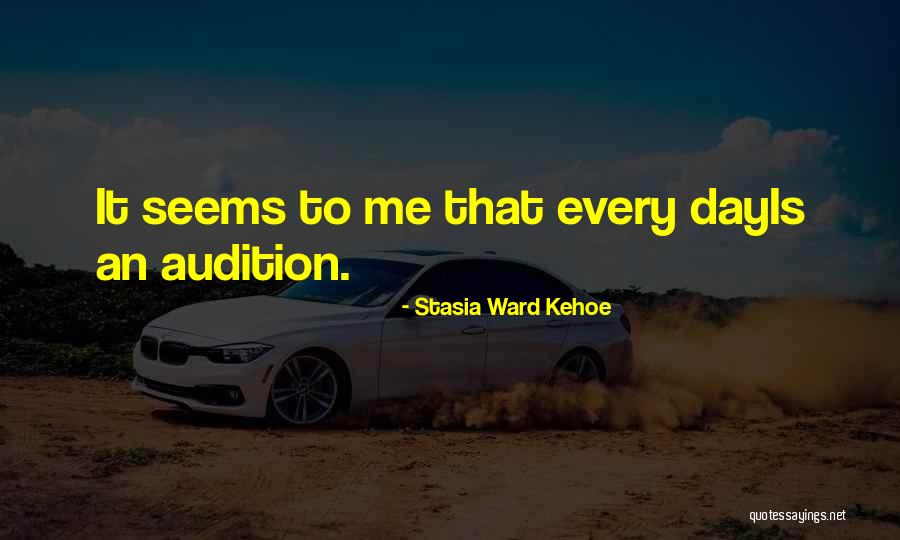 Stasia Quotes By Stasia Ward Kehoe Stasia Quotes By Stasia Ward Kehoe