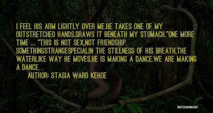 Stasia Ward Kehoe Quotes 585398