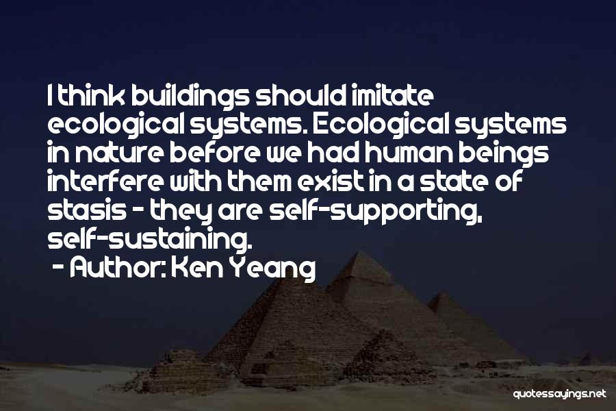 Stasis Quotes By Ken Yeang