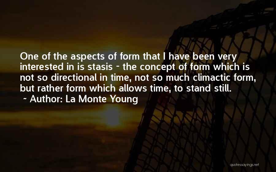 Stasis Quotes By La Monte Young