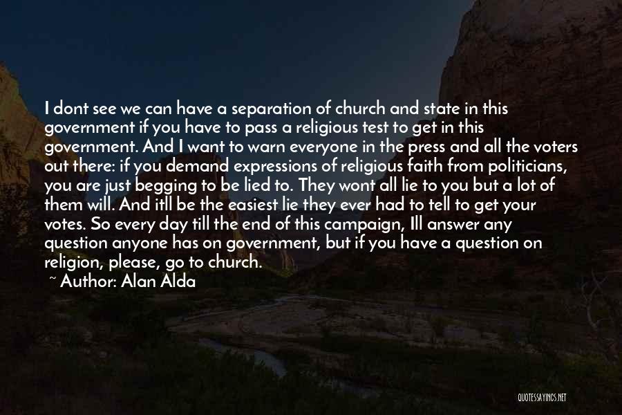 State And Church Quotes By Alan Alda
