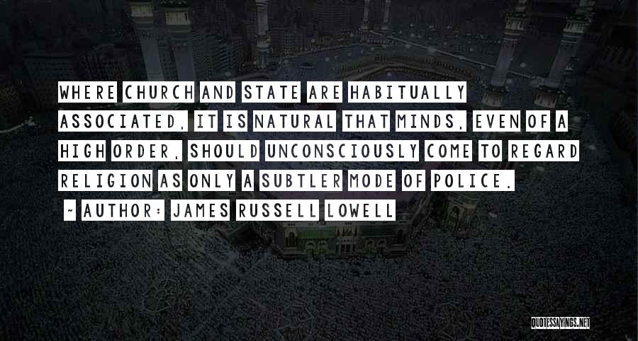 State And Church Quotes By James Russell Lowell