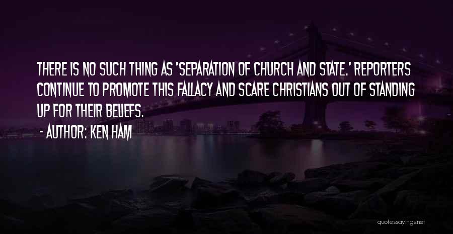 State And Church Quotes By Ken Ham