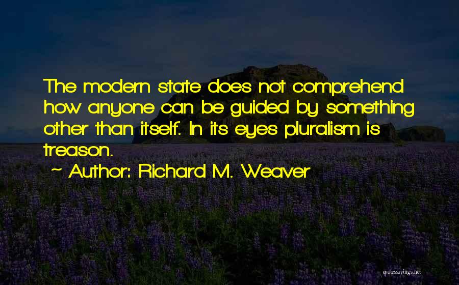 State And Church Quotes By Richard M. Weaver
