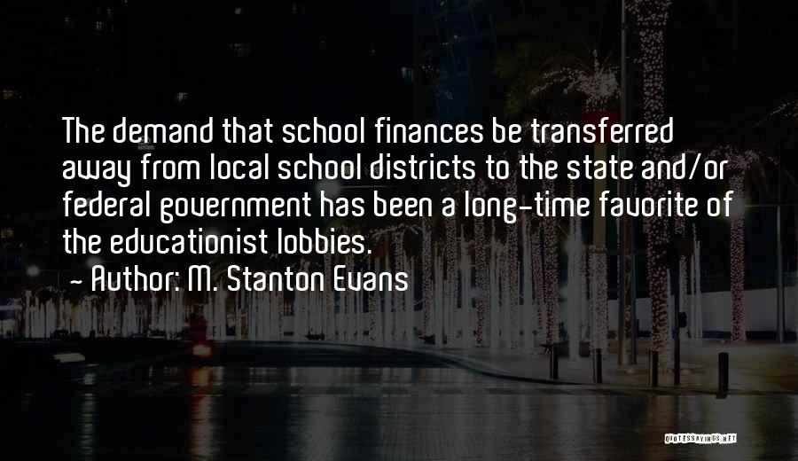 State And Local Government Quotes By M. Stanton Evans