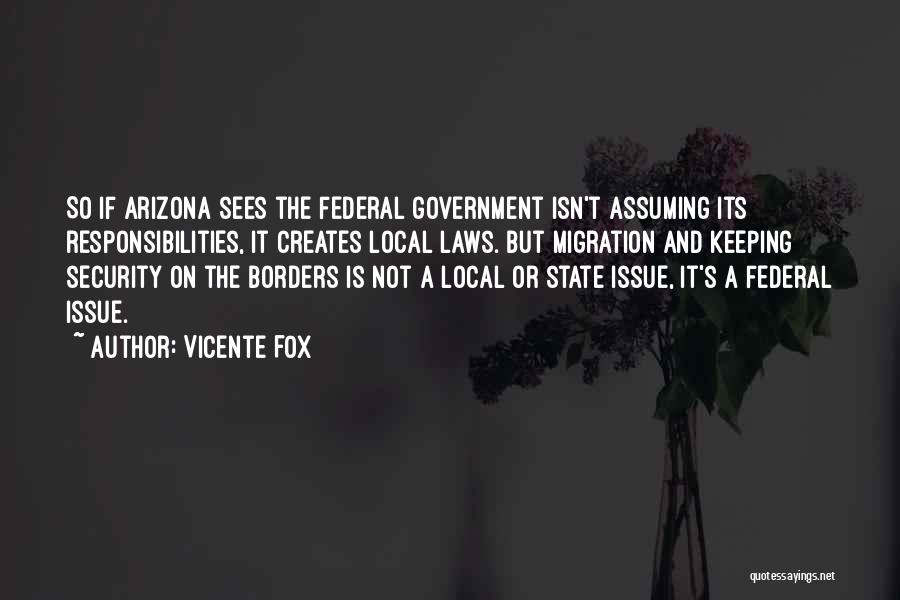 State And Local Government Quotes By Vicente Fox