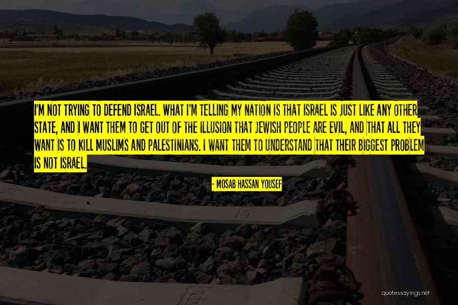 State And Nation Quotes By Mosab Hassan Yousef State And Nation Quotes By Mosab Hassan Yousef